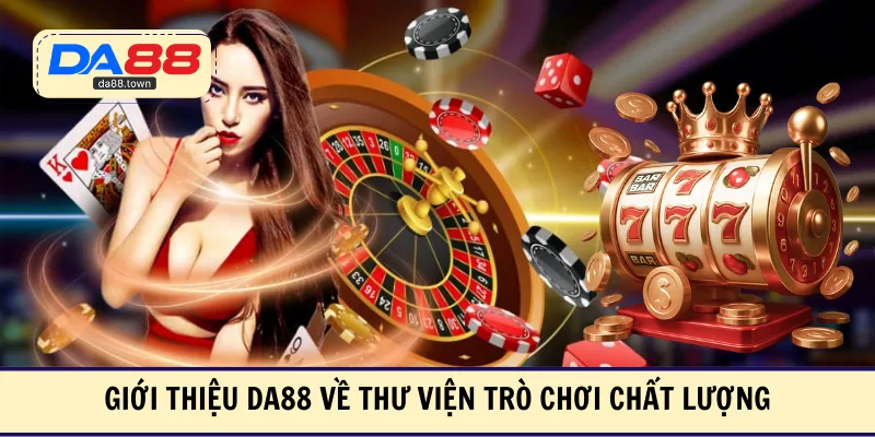 Giới Thiệu DA88 – DA88&#55356&#57238 Trang Đích Đăng KÝ DA88.COM &#55356&#57286 Giải Trí Có Tiền - Arivo