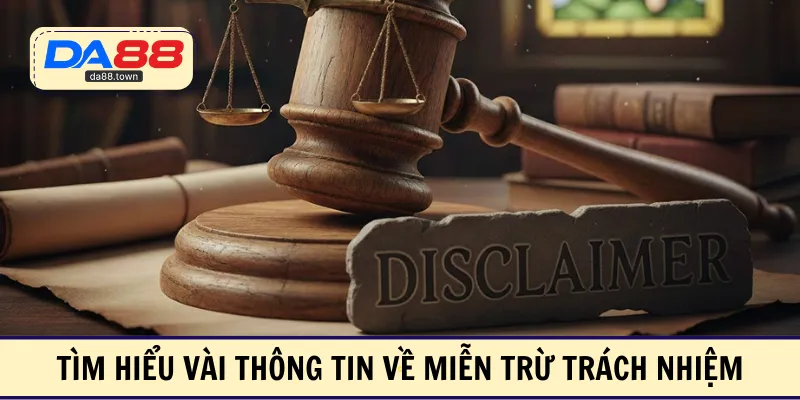 Miễn Trừ Trách Nhiệm – DA88