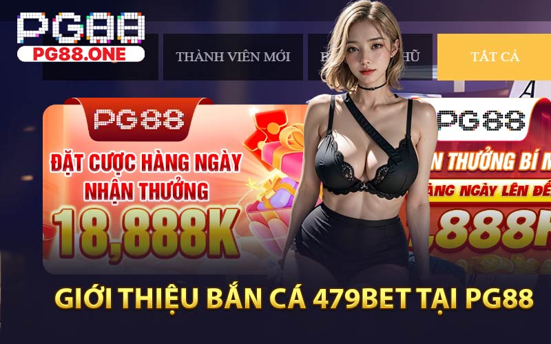 Bắn Cá 479bet - Thế Giới Bắn Cá Tại PG88 - Arivo