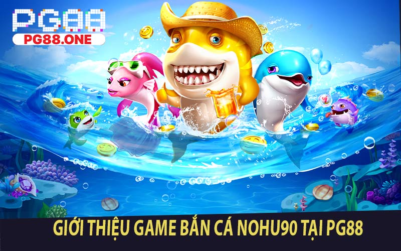 Bắn Cá Nohu90 ⭐️ Thế Giới Biển 3D Thu Hút Cược Thủ - Arivo