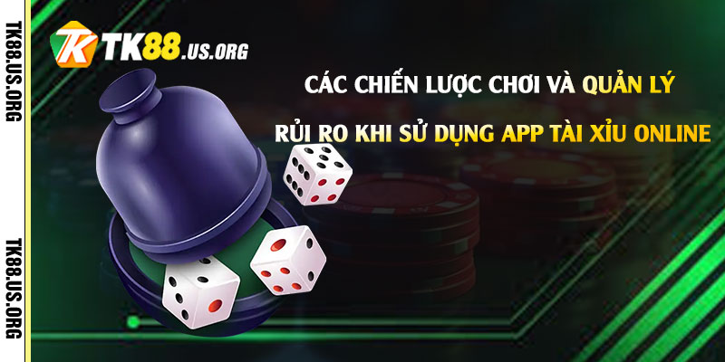 App Tài Xỉu Online - Tải Game Tài Xỉu Rút Tiền Tại Tk88 - Arivo