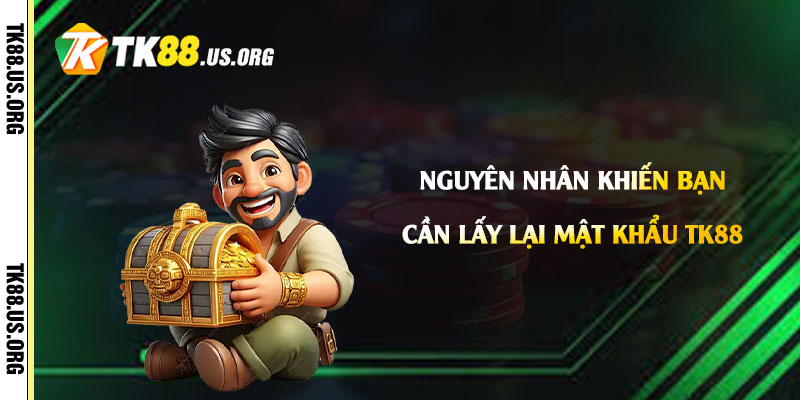 Lấy Lại Mật Khẩu Tk88 - Cách Lấy Lại Mk Tk88 Nhanh Chóng - Arivo