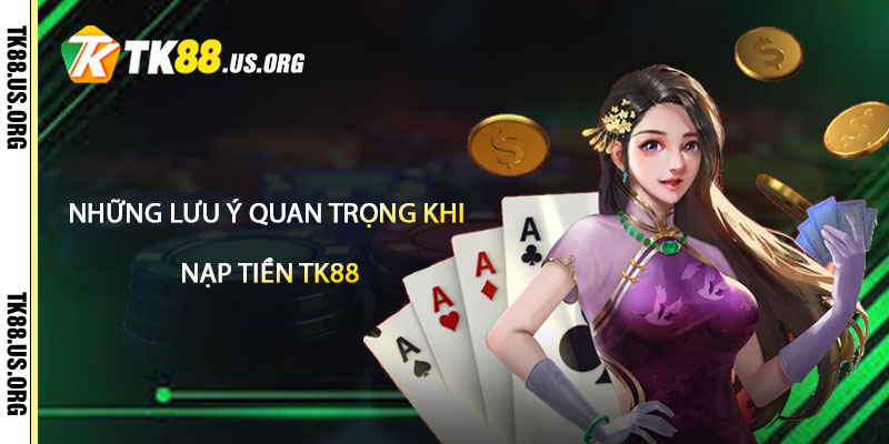 Nạp Tiền TK88 – Hướng Dẫn Nạp Tiền Uy Tín Nhất - Arivo