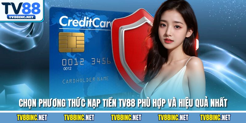 Nạp tiền TV88 – Hướng dẫn đầy đủ để giao dịch nhanh và an toàn - Arivo
