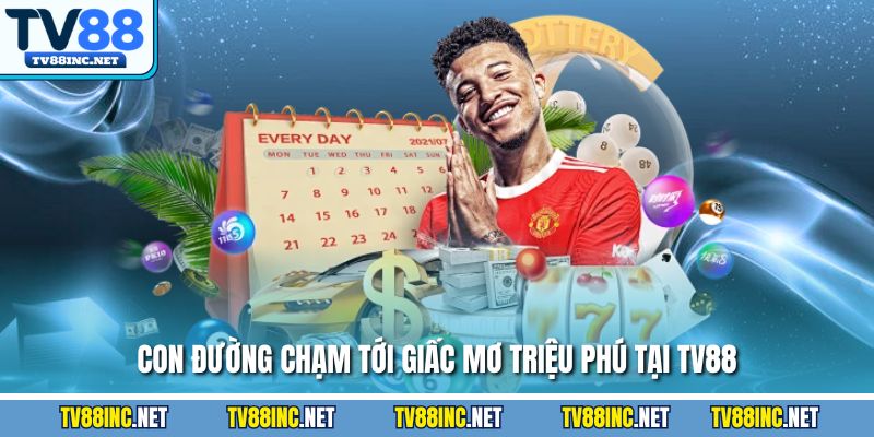 Giấc Mơ Triệu Phú Cùng TV88 - Hành Trình Mang Bạc Tỷ Tới Đời Thực - Arivo