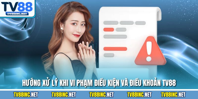 Điều Kiện Và Điều Khoản TV88 Thành Viên Cần Phải Hiểu Rõ - Arivo