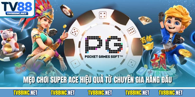 Nổ Hũ Super ACE – Đỉnh Cao Game Slot Tại Nhà Cái TV88 - Arivo