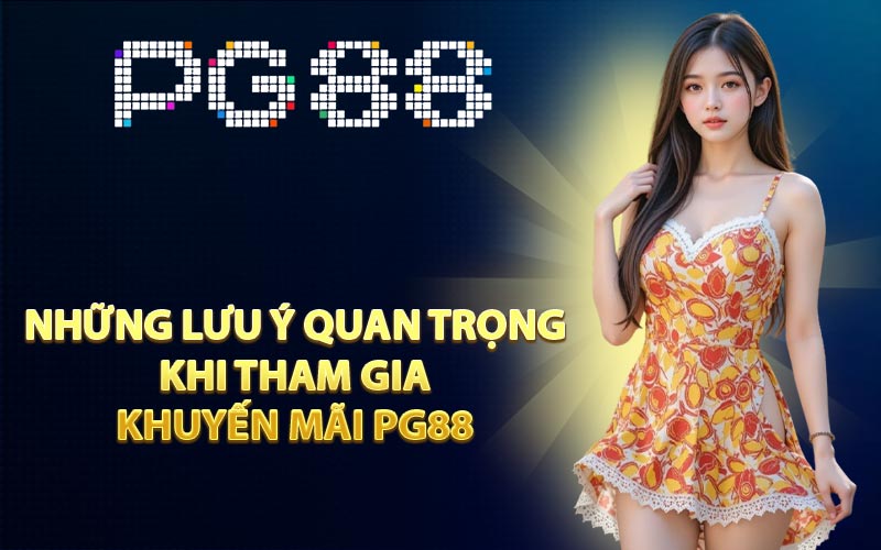 Khuyến Mãi PG88 - Hỗ Trợ Tuyệt Đối Người Chơi Cược - Arivo