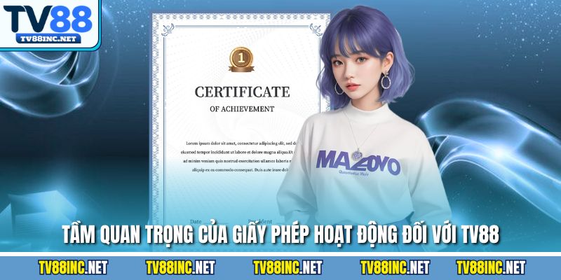 Giấy Phép Hoạt Động TV88 - Thể Hiện Sự Uy Tín, Minh Bạch - Arivo