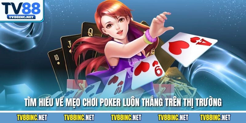 Mẹo Chơi Poker Luôn Thắng Được Cao Thủ Áp Dụng Hiệu Quả - Arivo