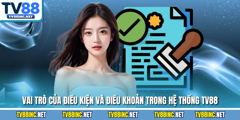 Điều Kiện Và Điều Khoản TV88 Thành Viên Cần Phải Hiểu Rõ - Arivo