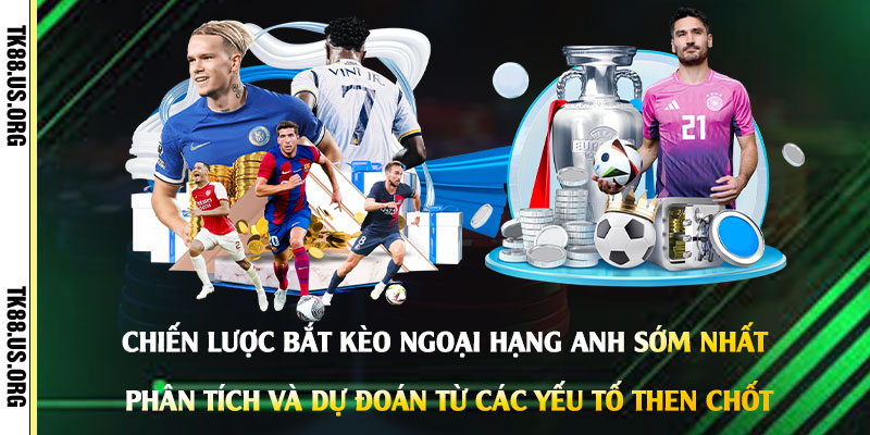 Kèo Bóng Đá Hôm Nay Ngoại Hạng Anh - Cách Bắt Kèo NHA Sớm Nhất - Arivo