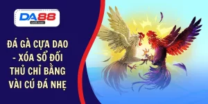 ĐÁ GÀ – DA88&#55356&#57238 Trang Đích Đăng KÝ DA88.COM &#55356&#57286 Giải Trí Có Tiền - Arivo