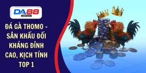 ĐÁ GÀ – DA88&#55356&#57238 Trang Đích Đăng KÝ DA88.COM &#55356&#57286 Giải Trí Có Tiền - Arivo