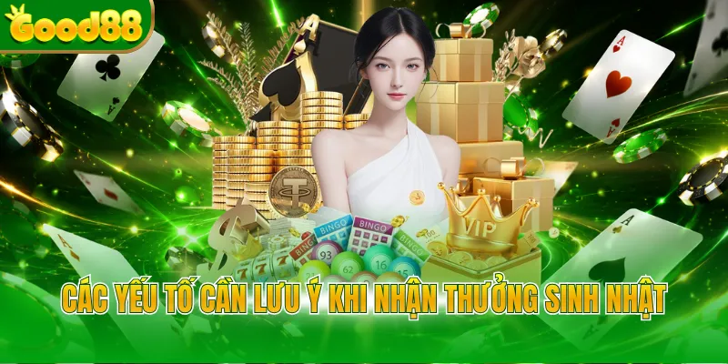 Khuyến Mãi Tặng Sinh Nhật Good88 Nhận Thưởng Khủng  - Arivo