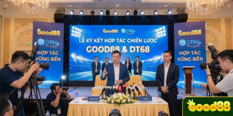 GOOD88 hợp tác DT68 Định Hướng Mới Trong Kết Nối Thương Hiệu - Arivo