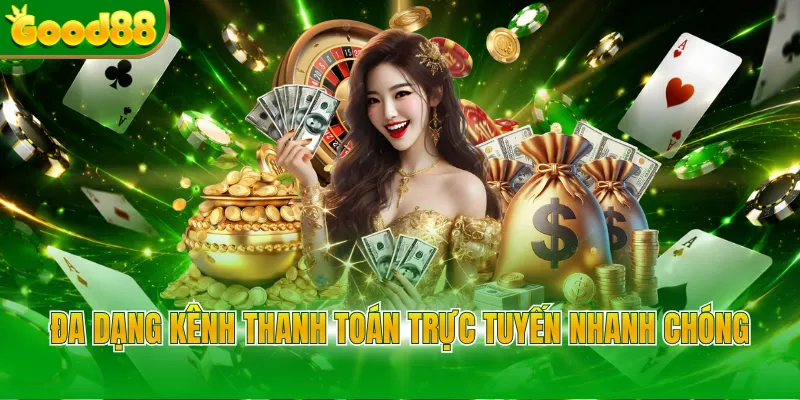Nạp Tiền Good88 - Hướng Dẫn Giao Dịch Siêu An Toàn - Arivo