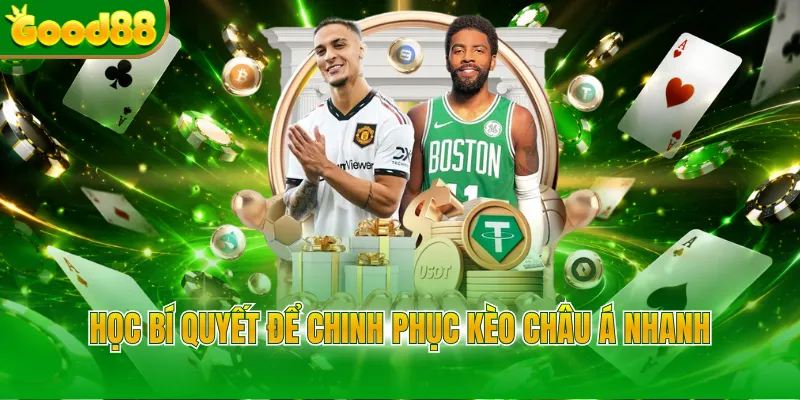 Tỷ Lệ Kèo Châu Á Good88 - Bí Quyết Săn Thưởng Thắng Lớn - Arivo