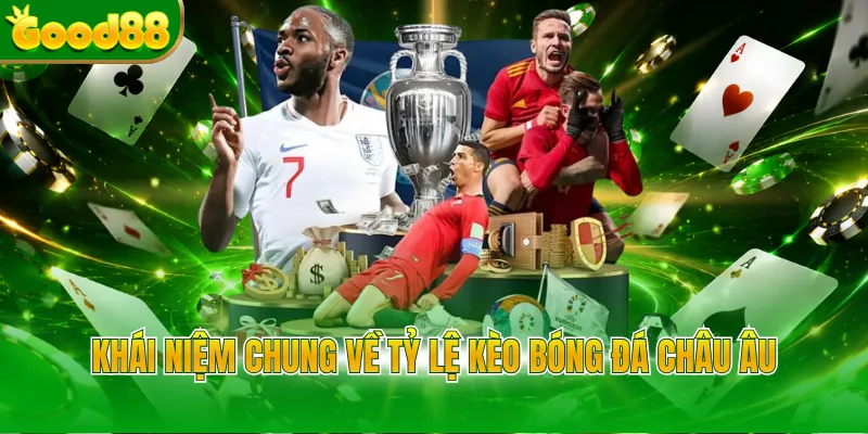 Tỷ Lệ Kèo Bóng Đá Châu Âu Good88 - Bí Quyết Thắng Lớn - Arivo