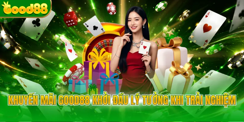 Khuyến Mãi Good88 - Bùng Nổ Ưu Đãi Độc Quyền Năm 2026 - Arivo