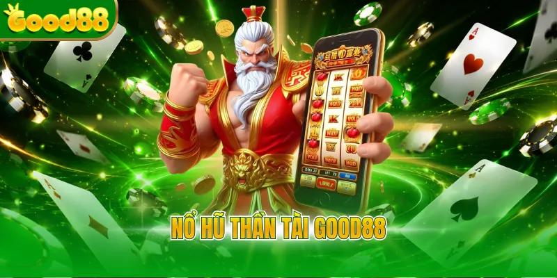 Nổ Hũ Good88 - Điểm Săn Jackpot Khủng Cho Người Chơi - Arivo