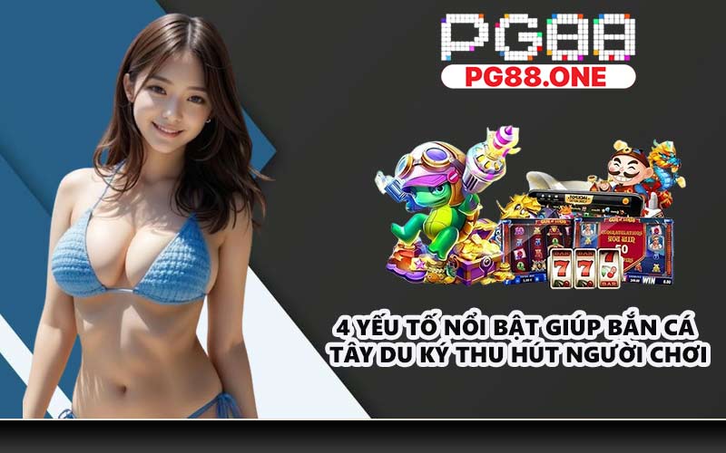 Bắn Cá Tây Du Ký - Trải Nghiệm Slot Game Hấp Dẫn - Arivo